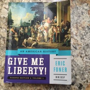 Give me liberty  fourth edition brief volume one